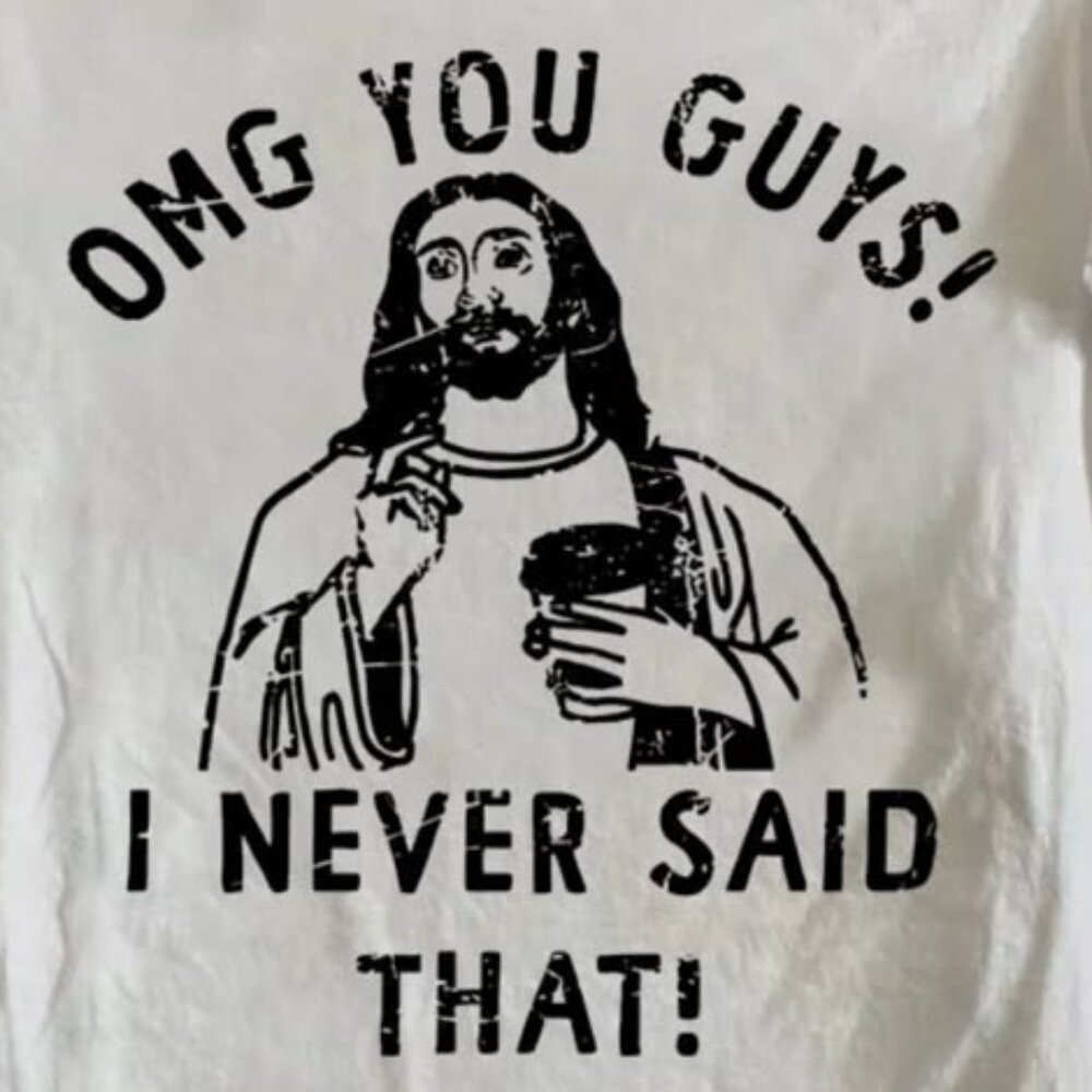 I Never Said That Funny T-shirt - Picture 2 of 5